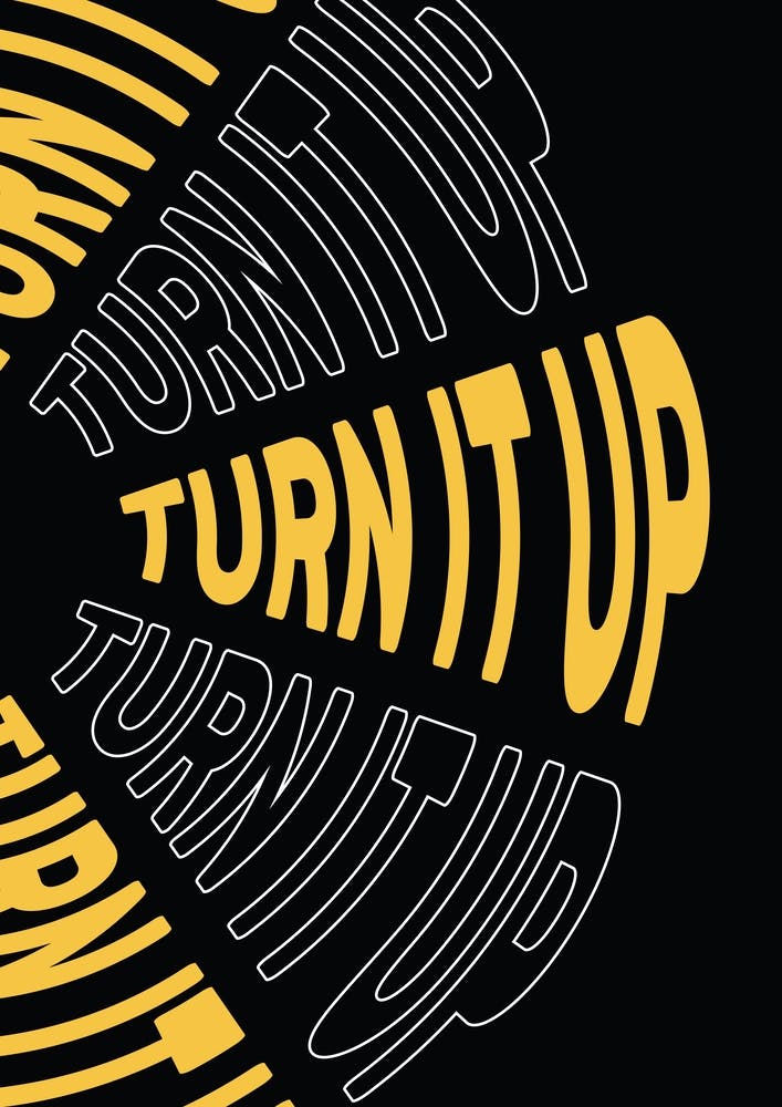 Turn It Up
