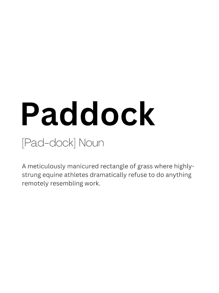 Paddock Definition Meaning Art Print by Kaigozen – Fy!