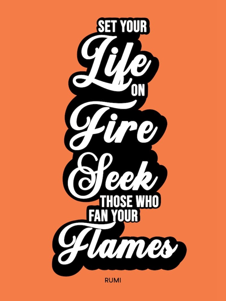 Set Your Life On Fire
