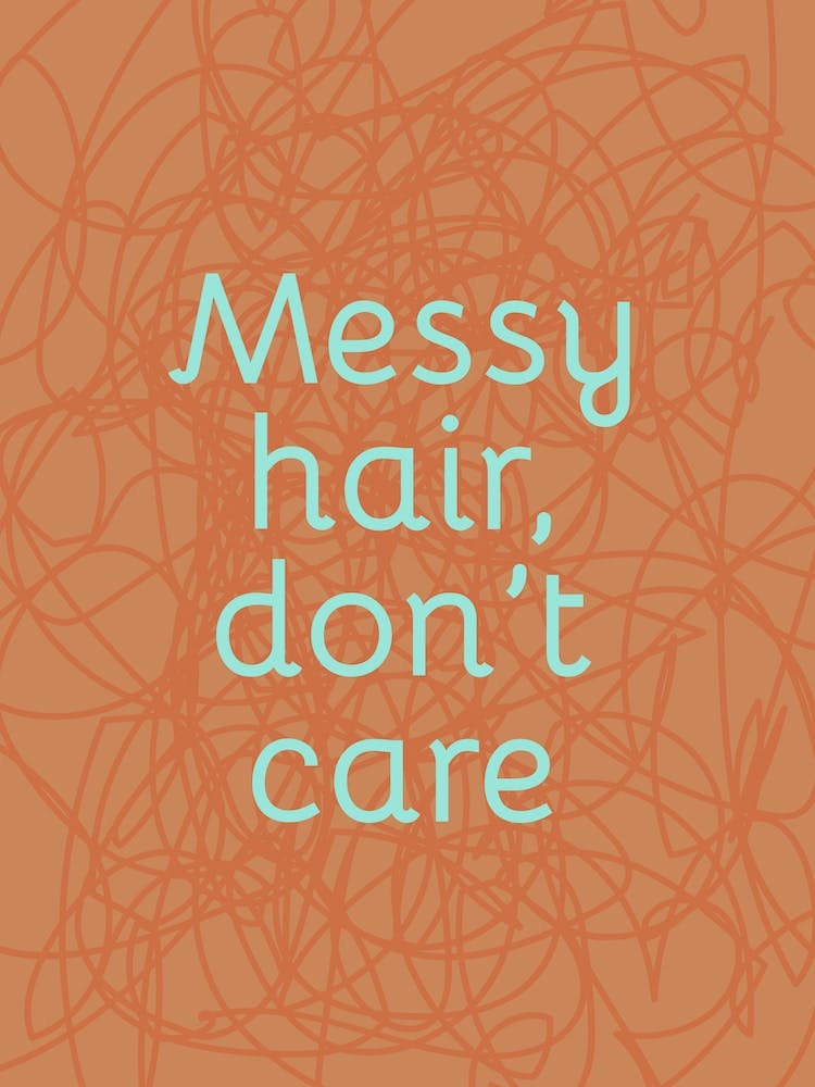 Messy Hair Dont Care Brunette