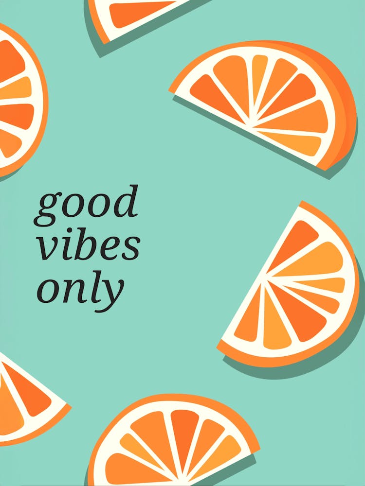 Good Vibes Only