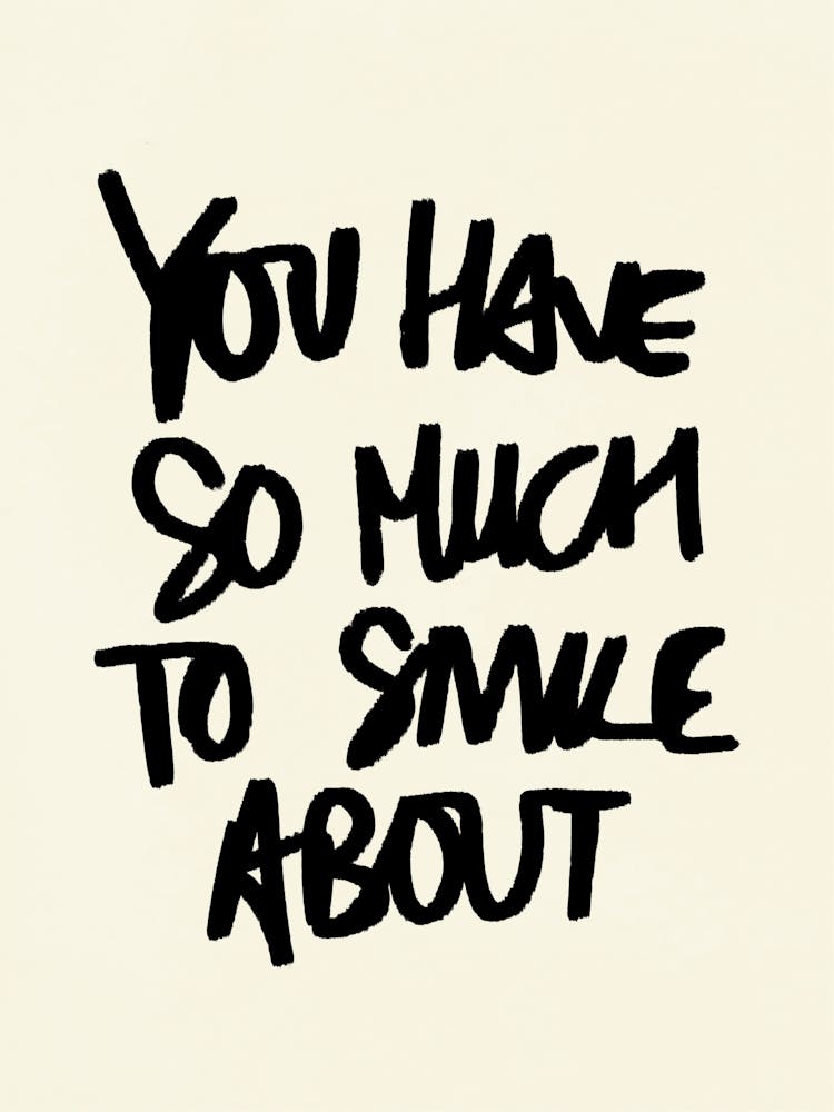 You Have So Much to Smile About Cream