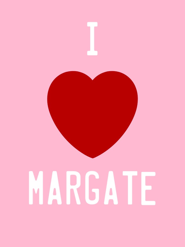 I Love Margate