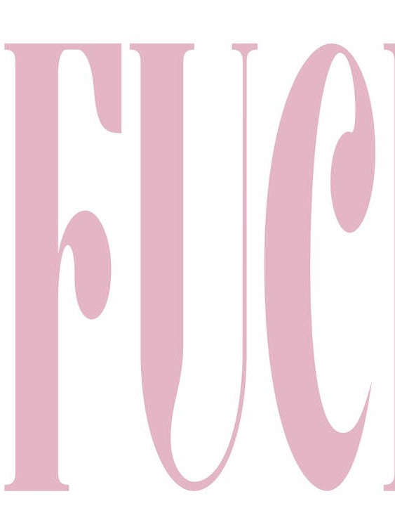 Oh Fuck -  Pink