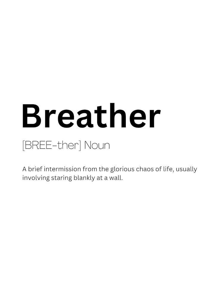 Breather Definition Meaning