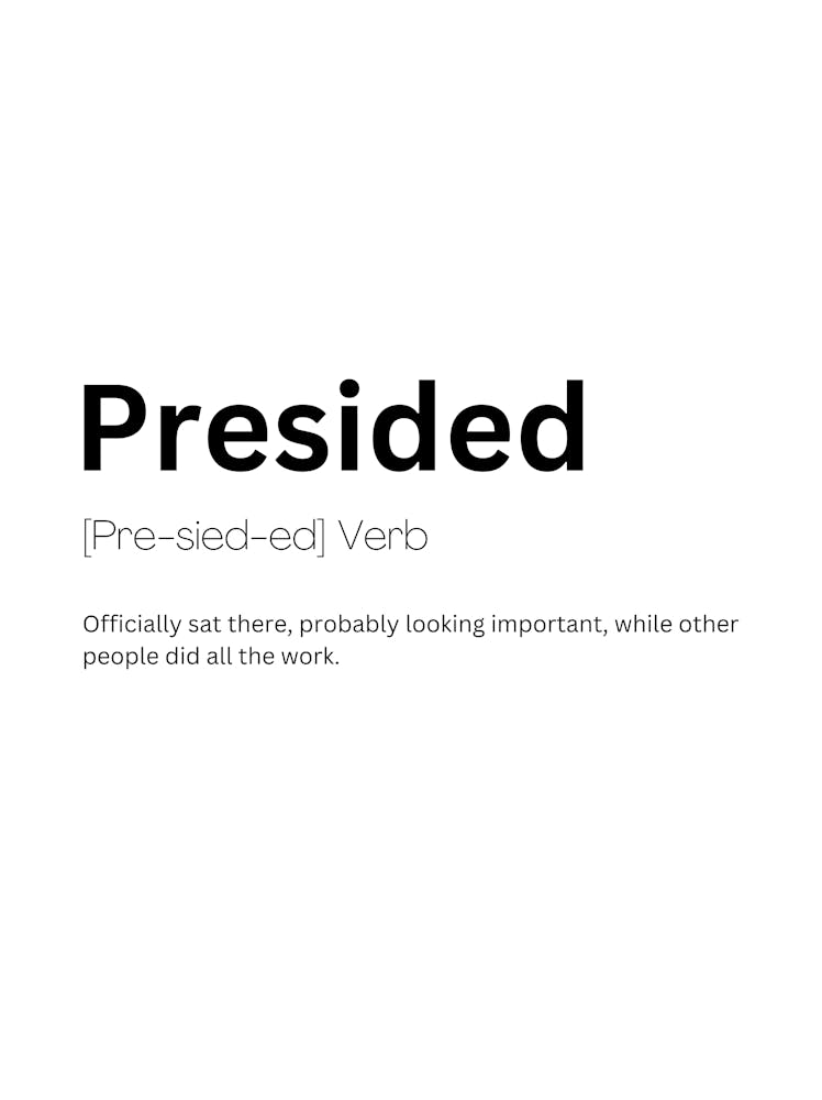 Presided Definition Meaning