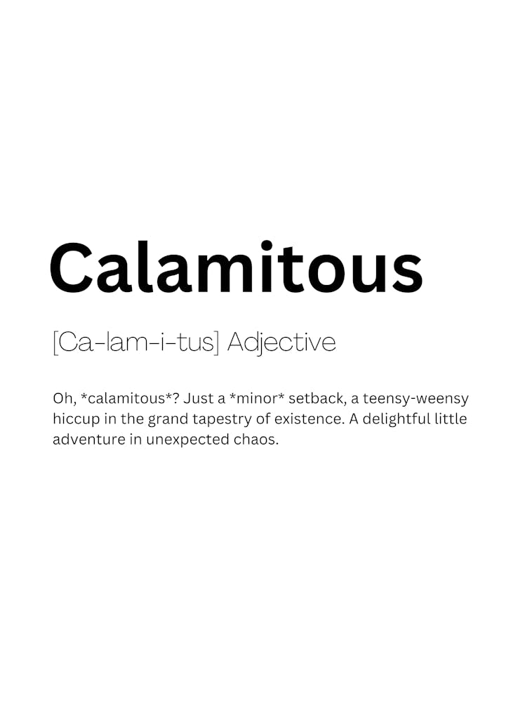 Calamitous Definition Meaning