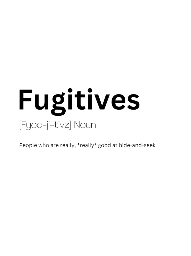 Fugitifs Définition du Mot 1