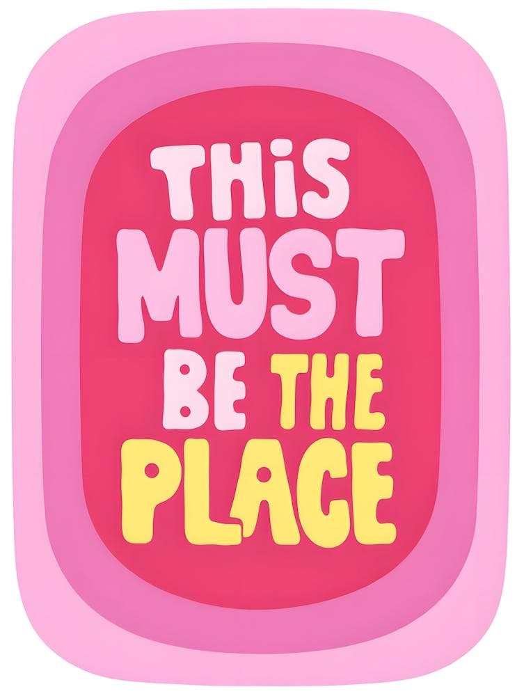 This Must Be the Place - Playful Typography in Vibrant Colors