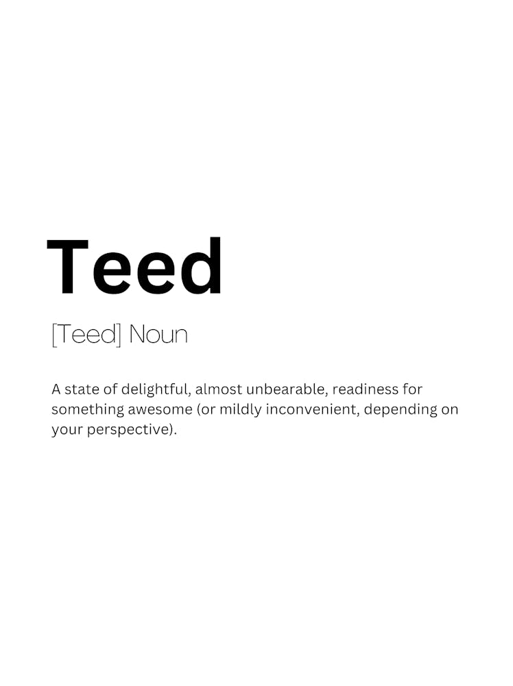 Teed Definition Meaning
