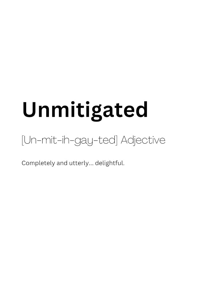 Unmitigated Definition Meaning