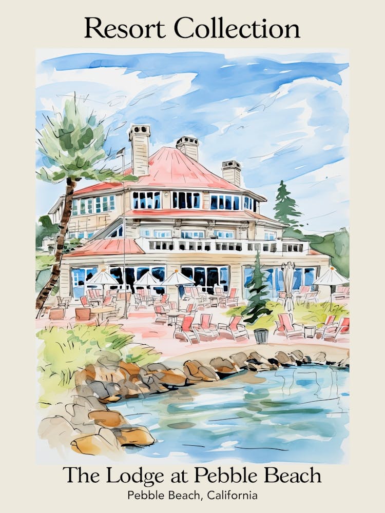 Poster Of The Lodge At Pebble Beach   Pebble Beach, California   Resort Collection Storybook Illustration 1