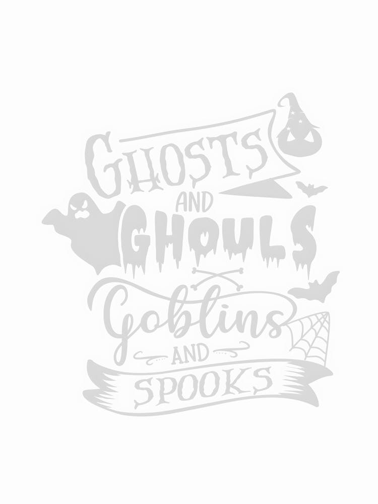 Ghosts And Ghouls Goblins And Spooks