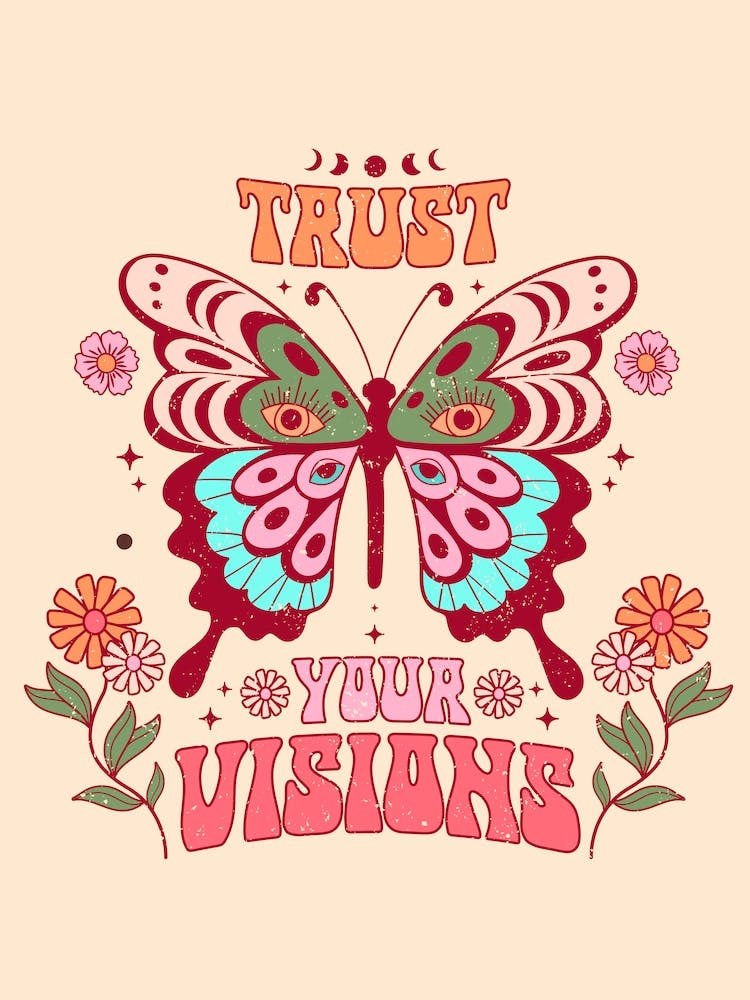 Trust Your Visions