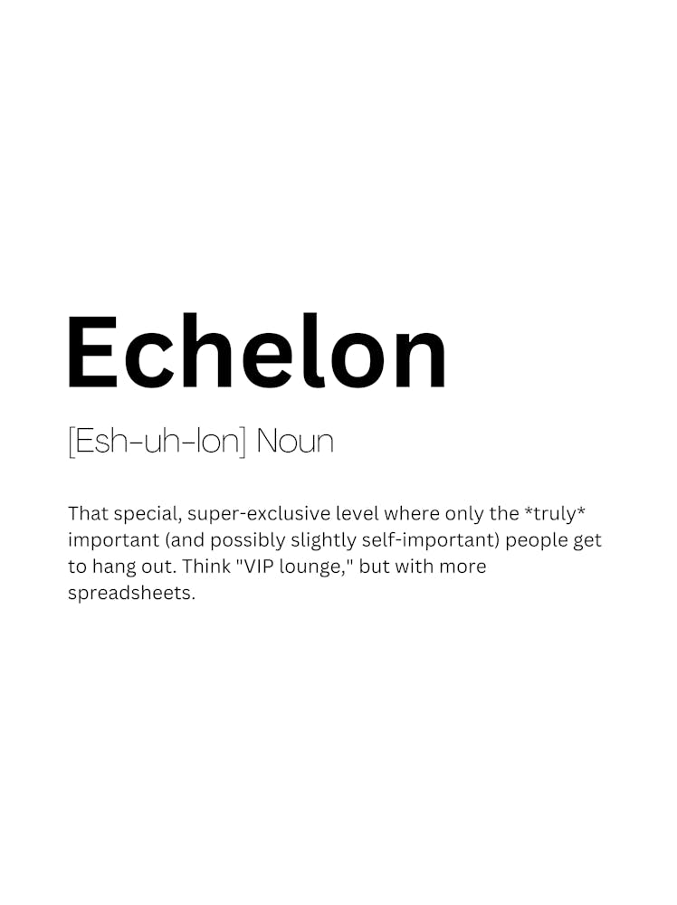 Echelon Definition Meaning