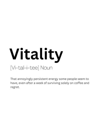 Vitality Definition Meaning Art Print by Kaigozen – Fy!
