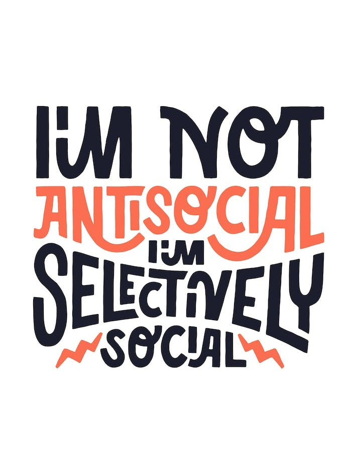 I'm Not Antisocial