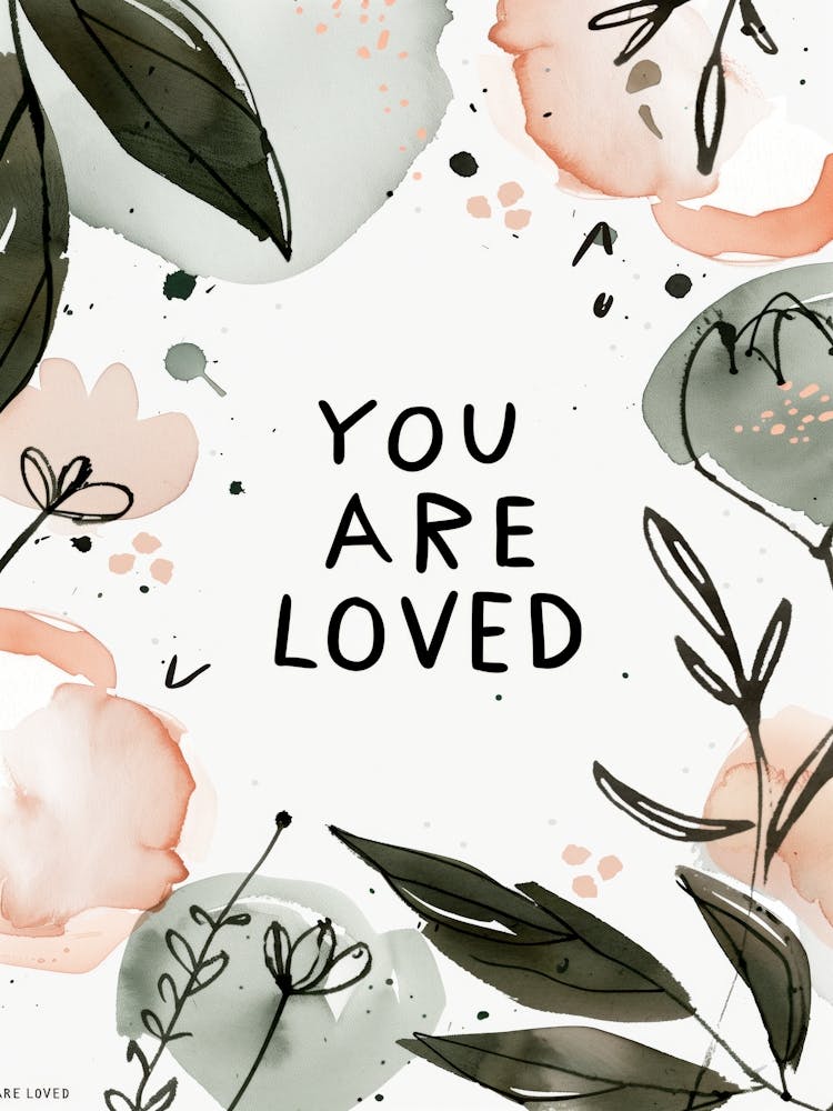 You Are Loved