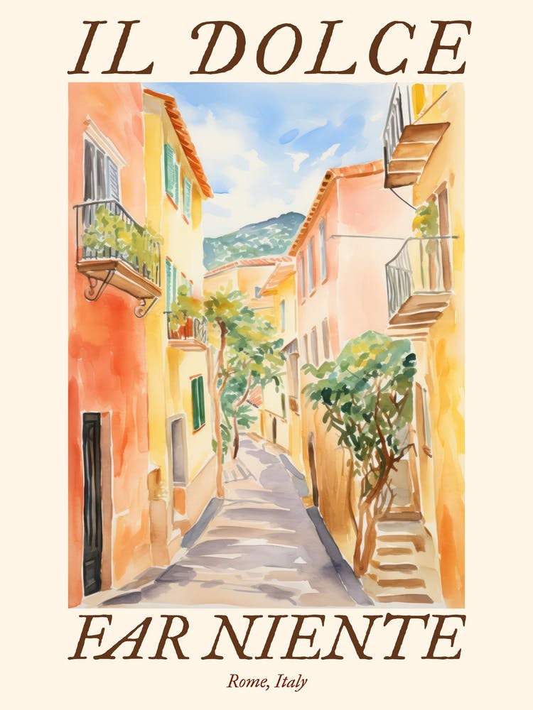 Il Dolce Far Niente Rome, Italy Watercolour Streets 3 Poster