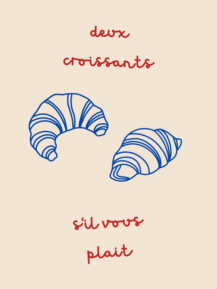 Two Croissants Please Blue & Red