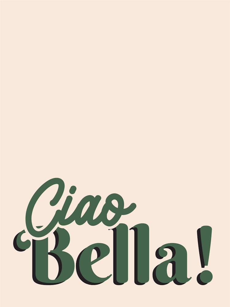 Ciao Bella, Green
