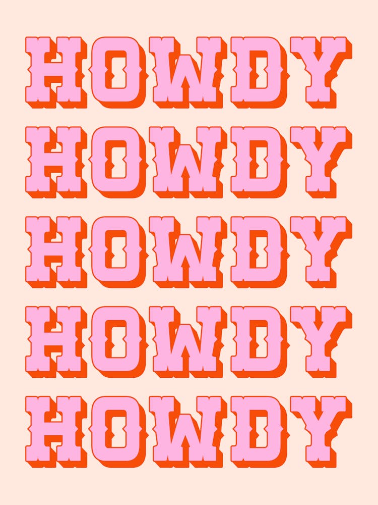 Howdy Howdy (Peach Tone), vintage, retro, floral, cute, aesthetic, vibes, western, cowboy, typography, text, texas, bright, bold, colorful, summer, motivating, fun, humor