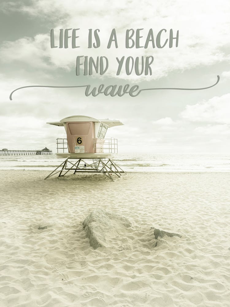 Life Is A Beach. Find Your Wave.