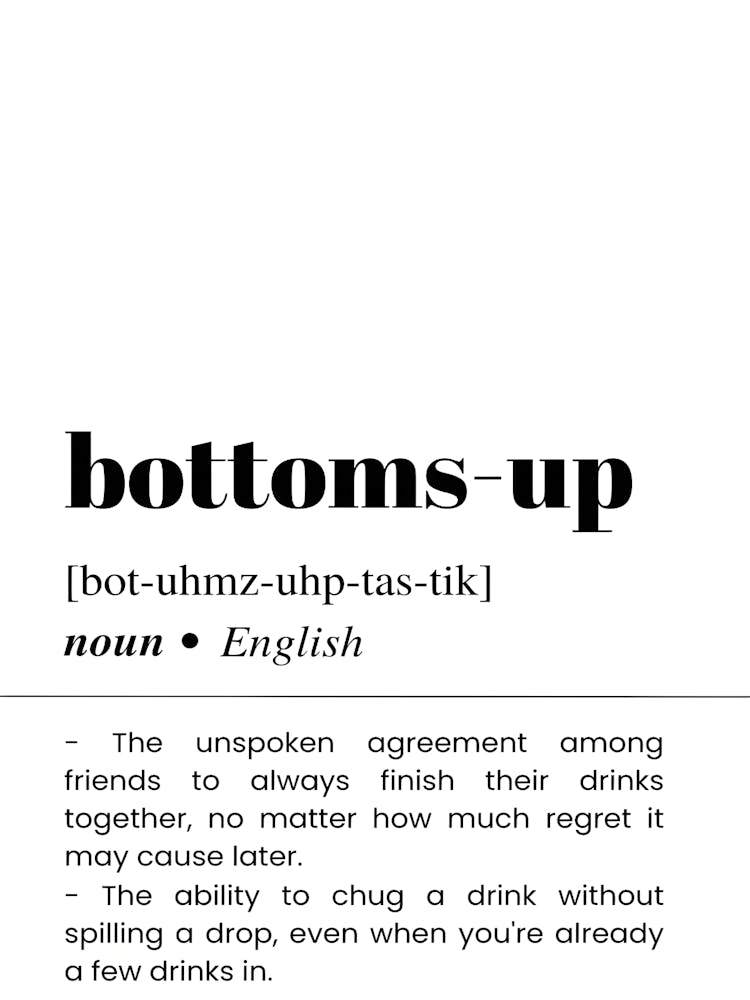 Bottoms Up