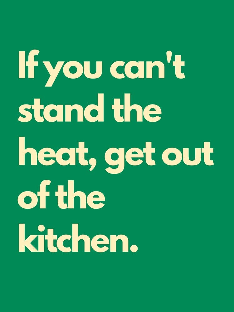 Cant Stand The Heat Green Kitchen Typography