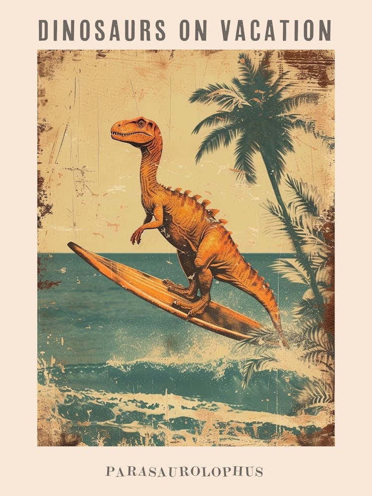 Vintage Parasaurolophus Dinosaur On A Surf Board 1 Poster