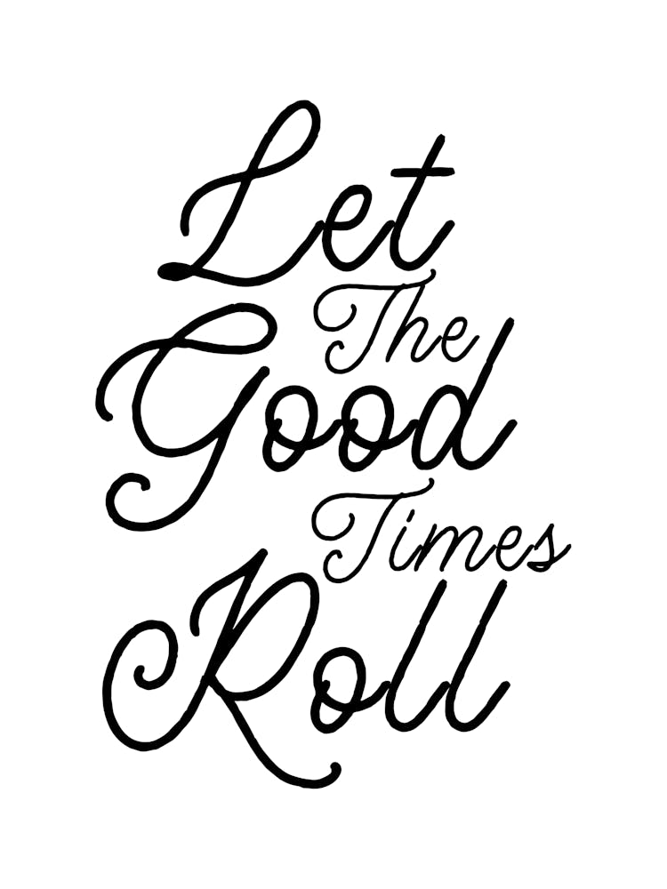 Let The Good Times Roll