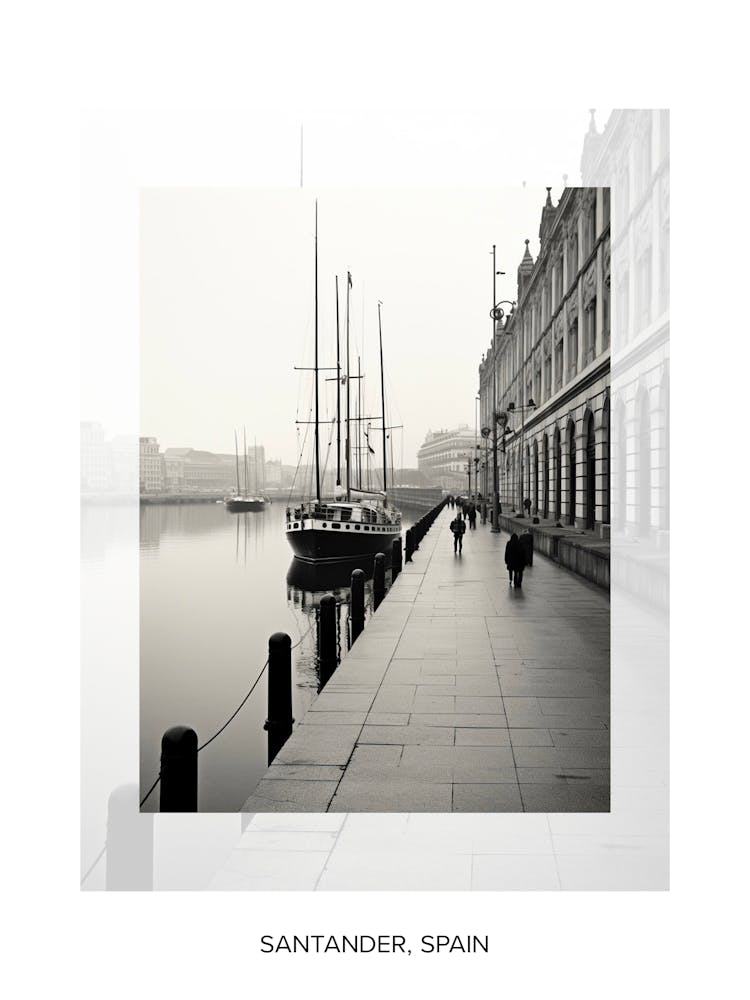 Poster Of Santander, Spain, Black And White Old Photo 1