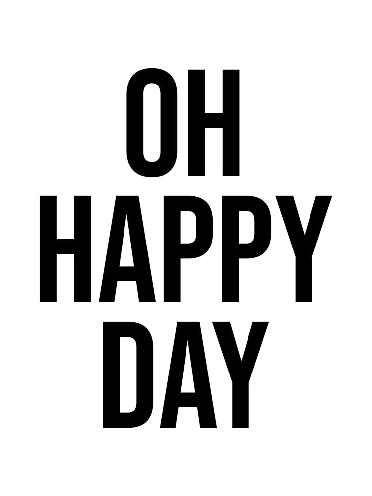 Oh Happy Day quote