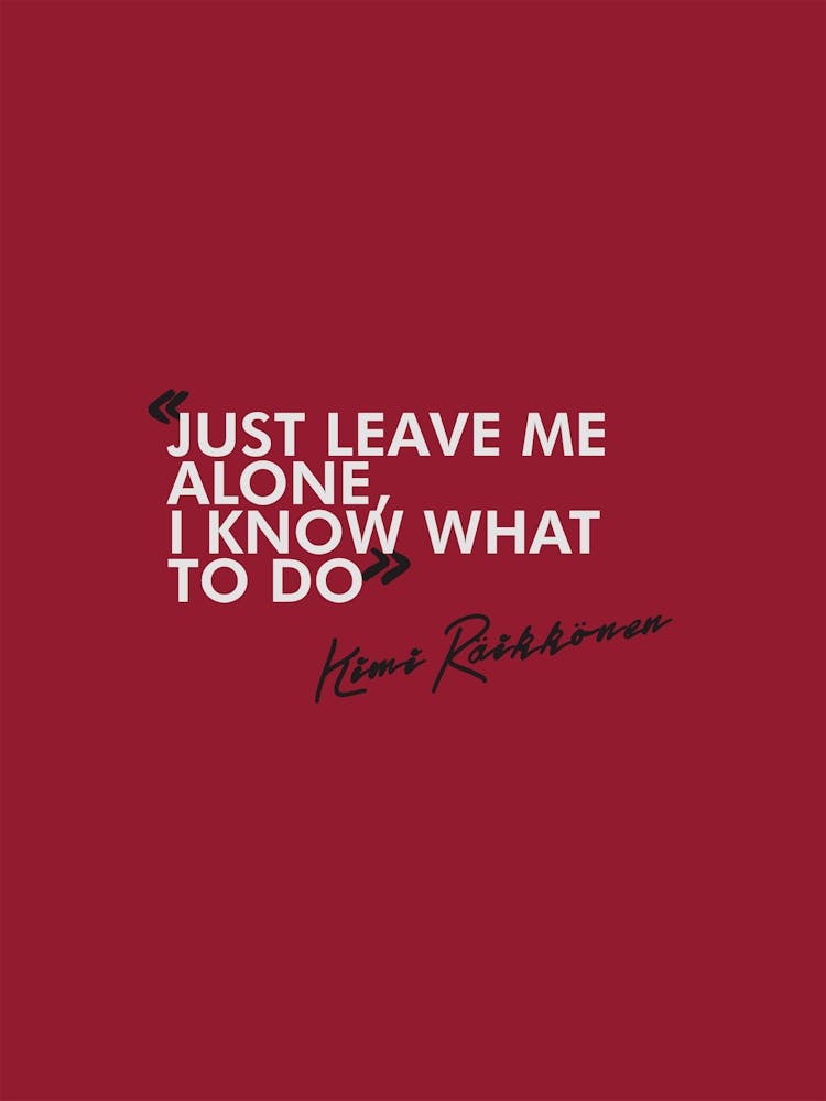 F1 Formula 1 Quote Raikkonen Formula One F1 Poster F1 Wall Art Formula 1 Wall Art F1 Gifts Formula 1
