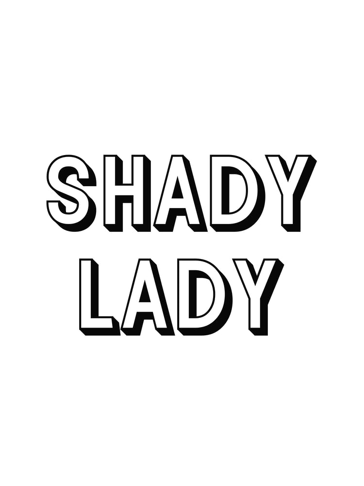 Shady Lady