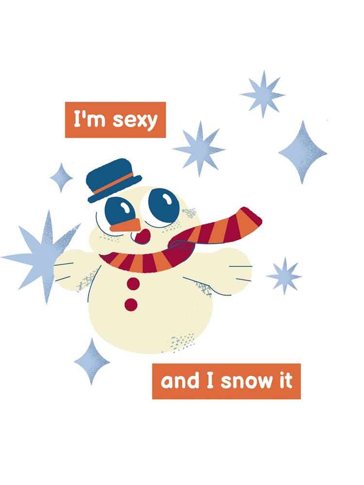 I'M Sexy And I Snow It