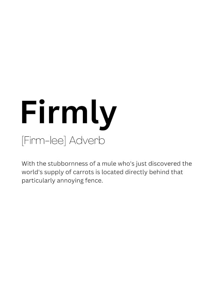 Firmly Definition Meaning