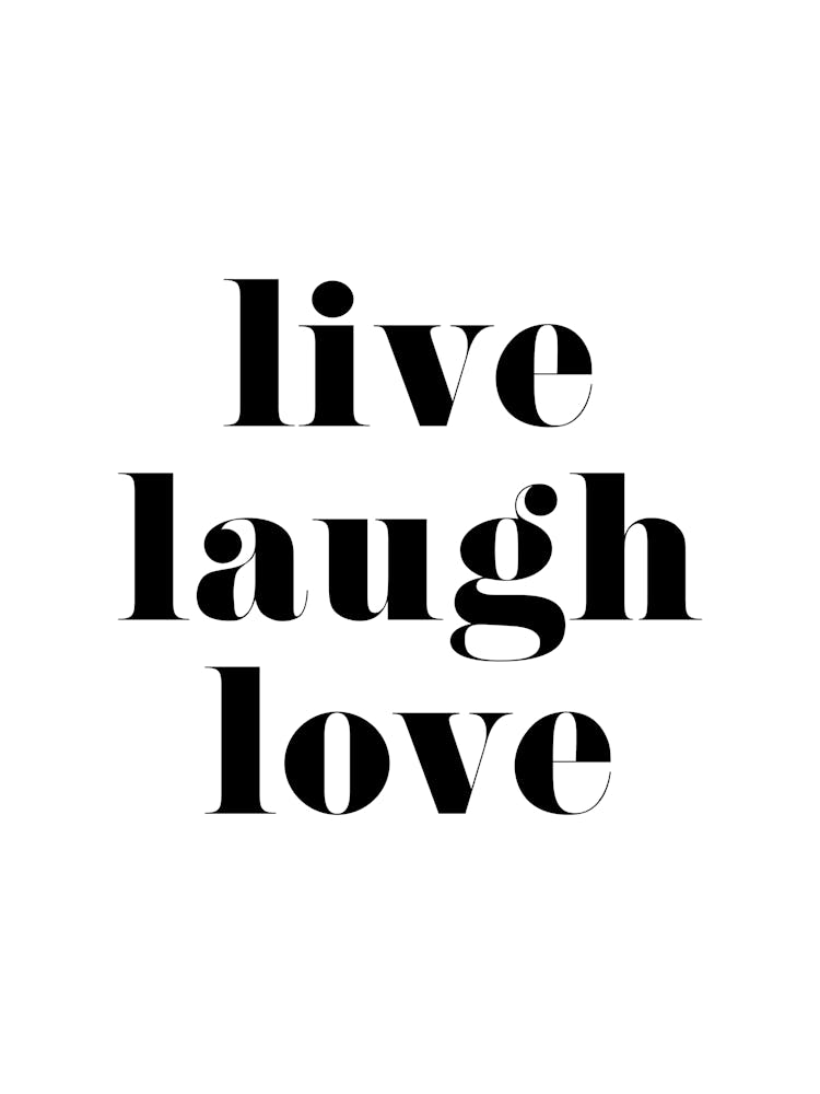 Live, Laugh, Love