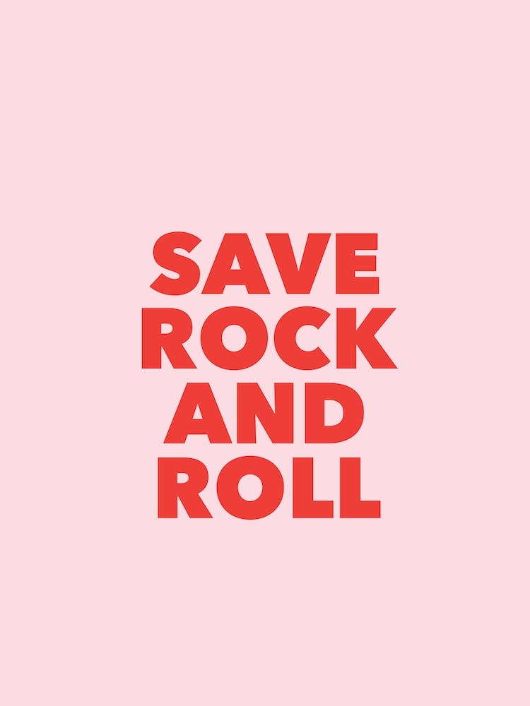 Save Rock And Roll Print