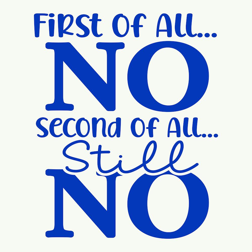 first of All... No - Second of All... Still No 1