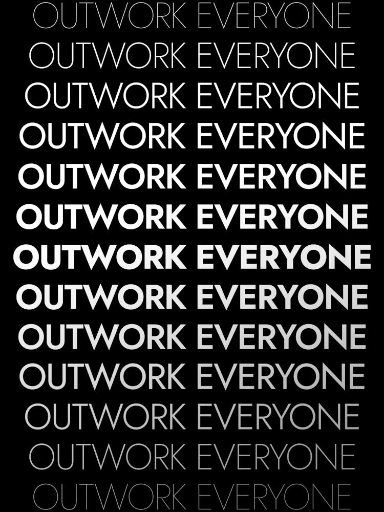 Outwork Everyone