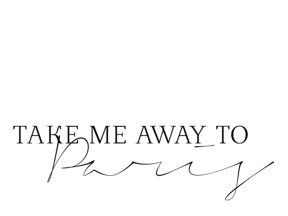 Take Me Away To Paris