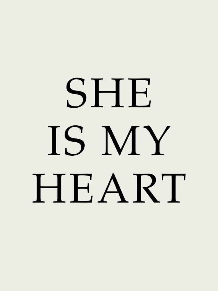 She Is My Heart