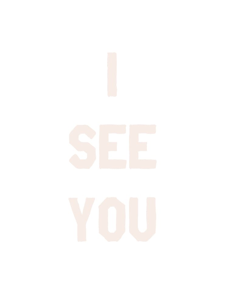 I See You