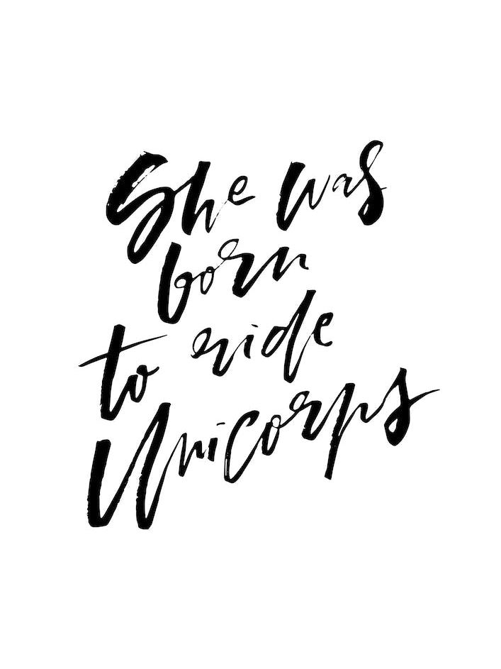 She Was Born to Ride Unicorns