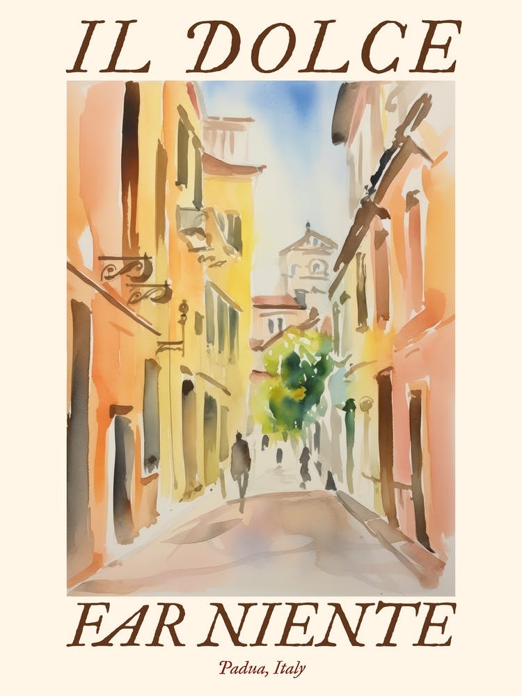 Il Dolce Far Niente Padua, Italy Watercolour Streets 2 Poster