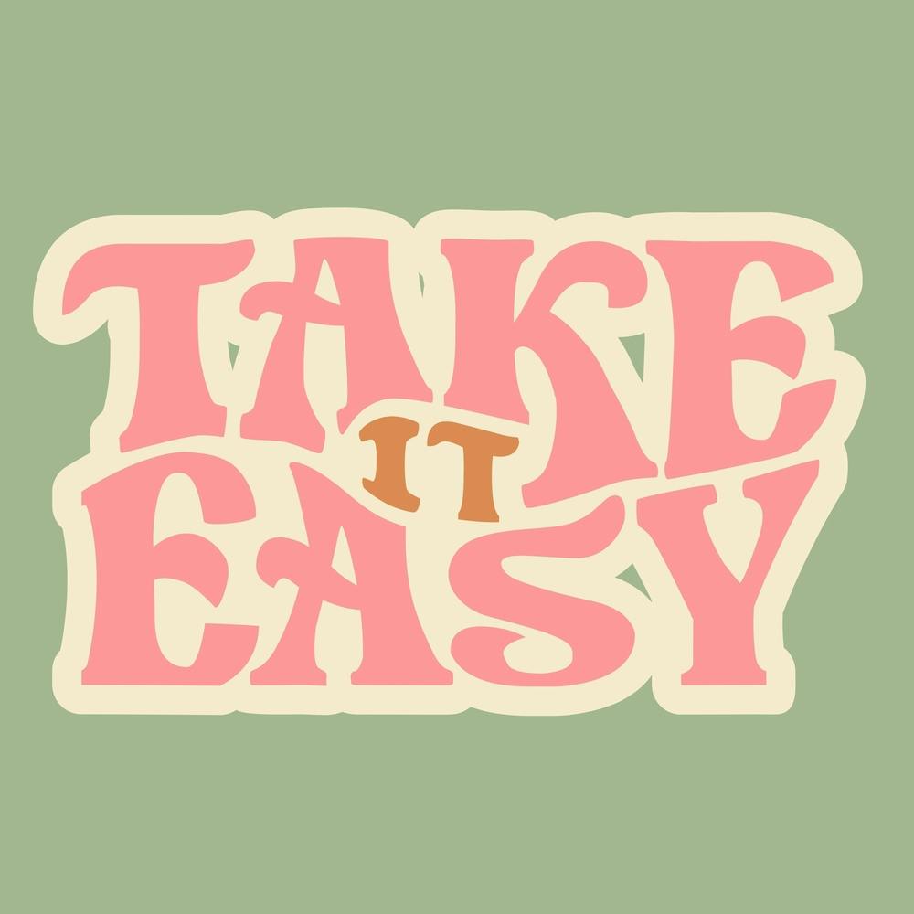 Take It Easy Retro Quote