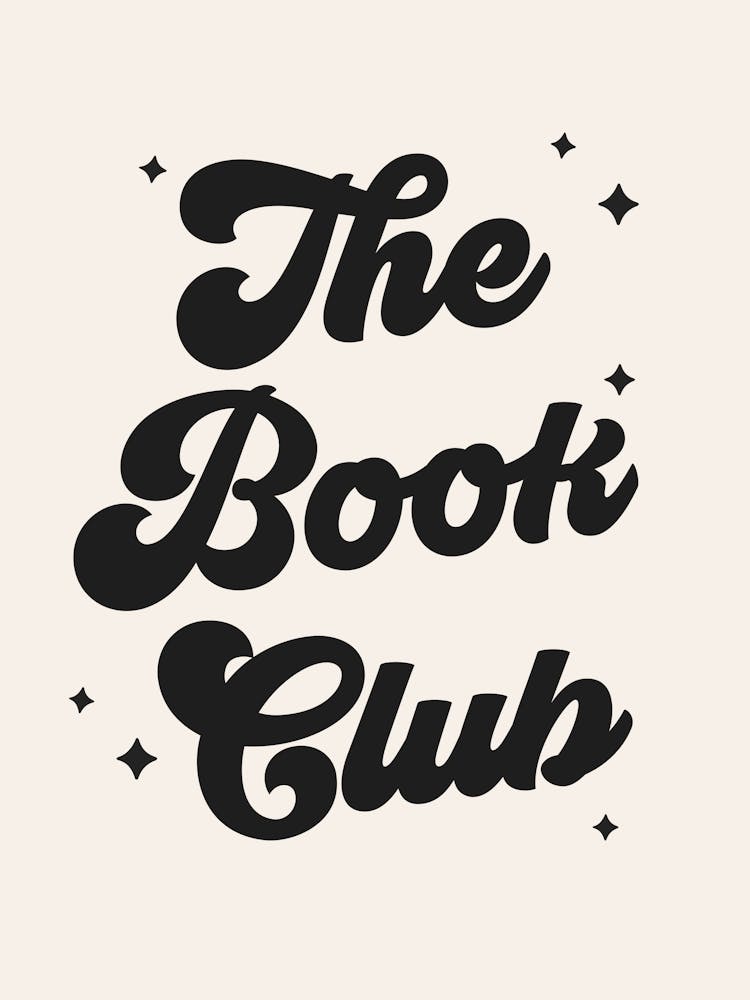 The Book Club, book, reading, book club, vibes, books, nerd, minimal, lettering, mood, vibes, library, aesthetic, cool, cute, vibes, cozy