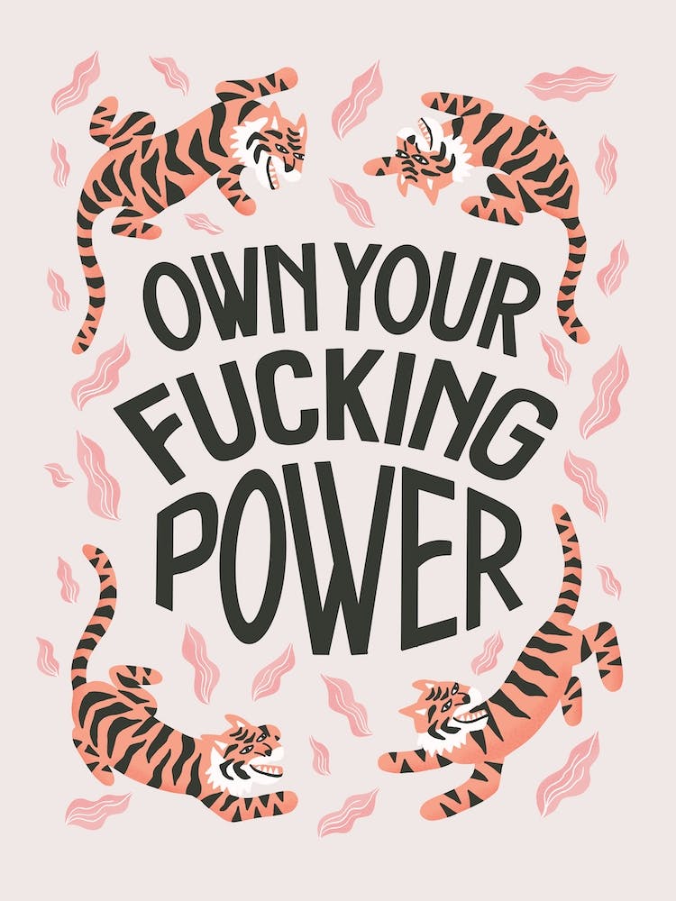 Own Your Fucking Power