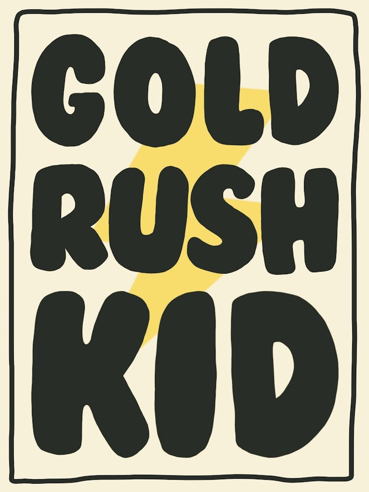 Gold Rush Kid Yellow Typography Kids Room Bedroom Living Room